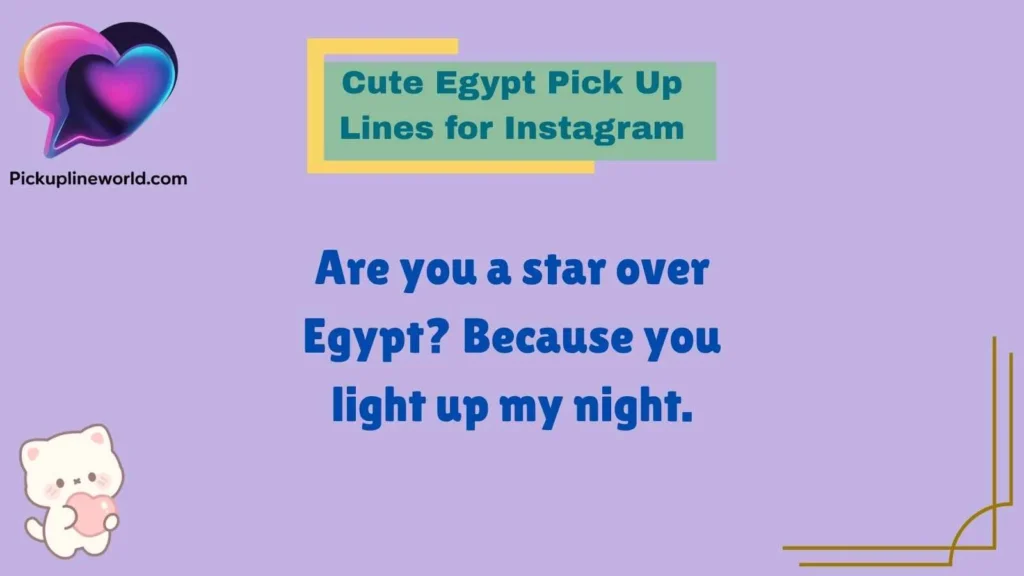 Cute Egypt Pick Up Lines for Instagram