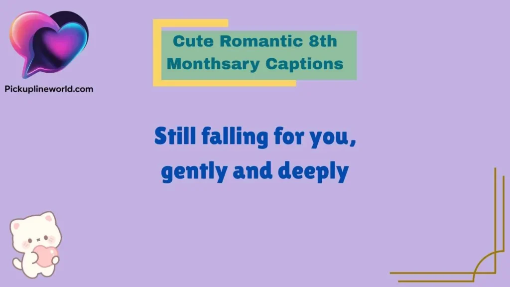 Cute Romantic 8th Monthsary Captions