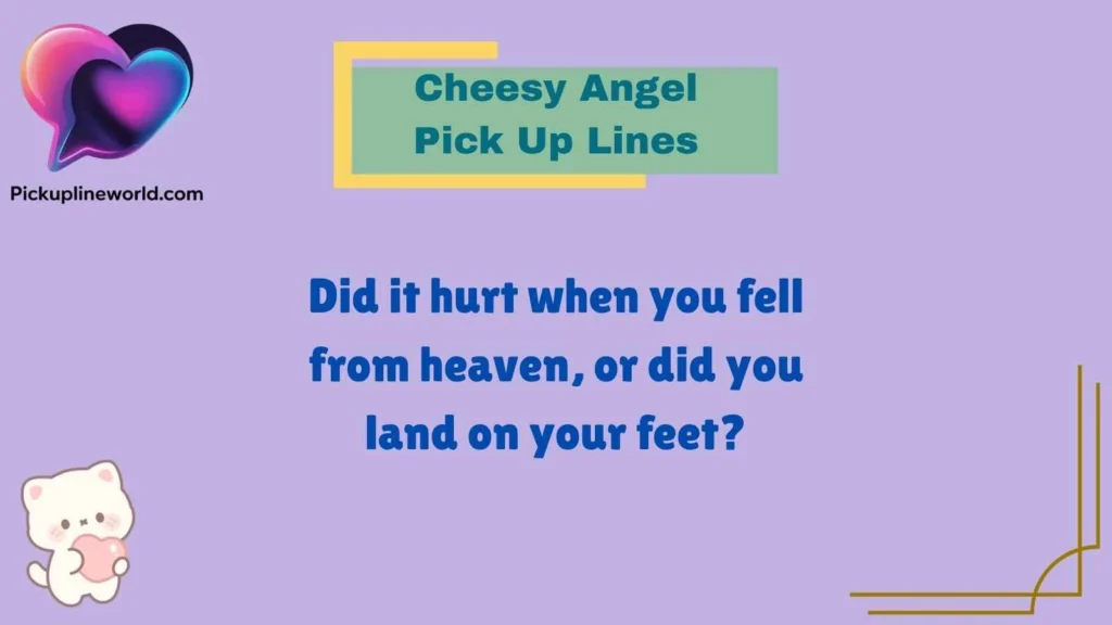 Cheesy Angel Pick Up Lines