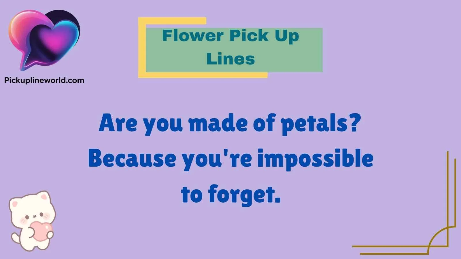 Flower Pick Up Lines