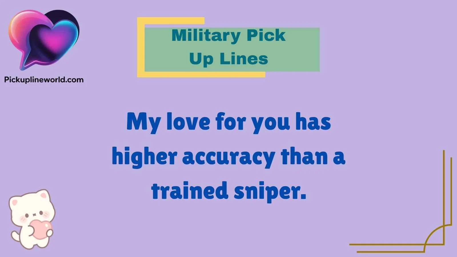 Military Pick Up Lines