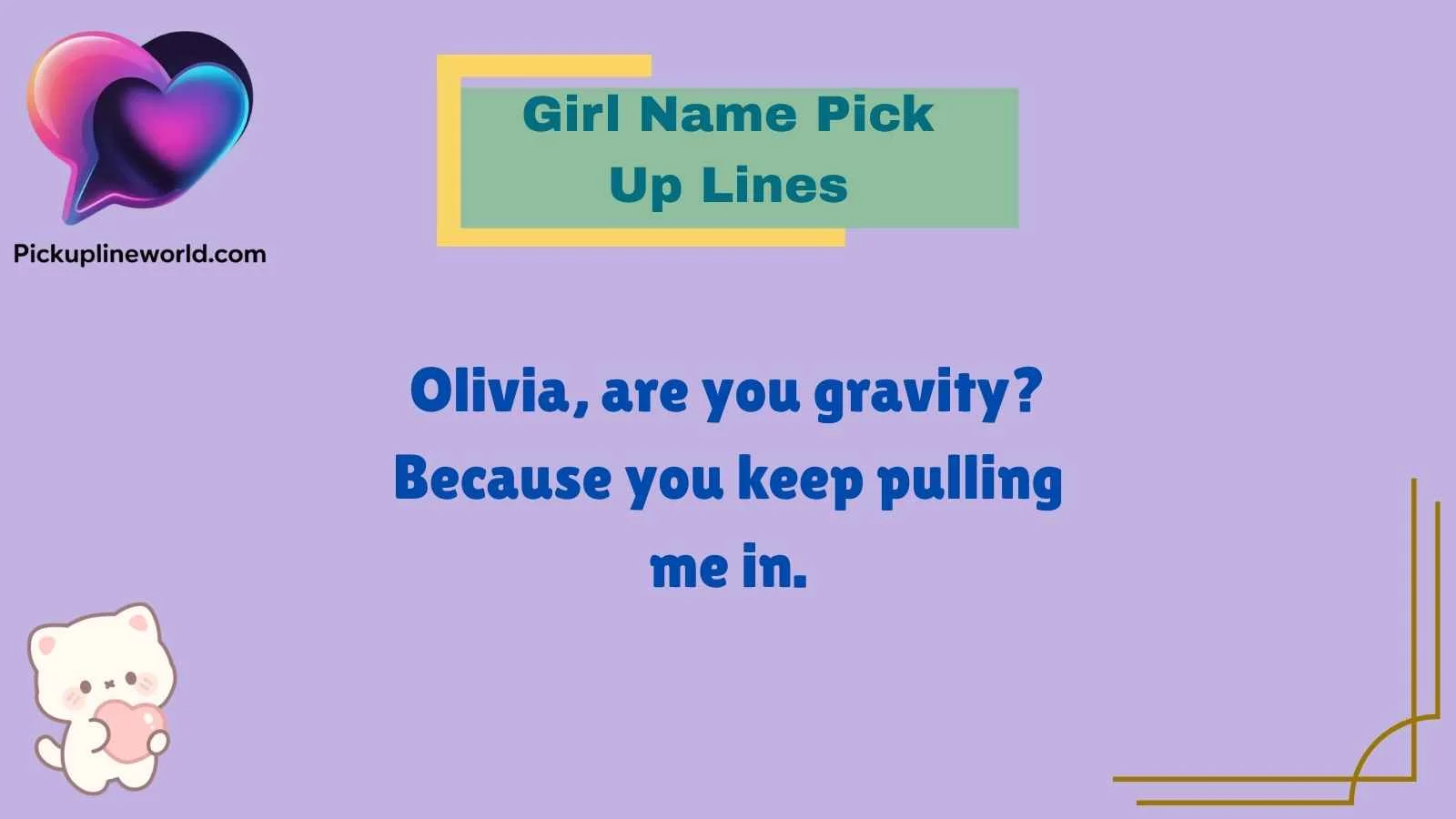 Girl Name Pick Up Lines