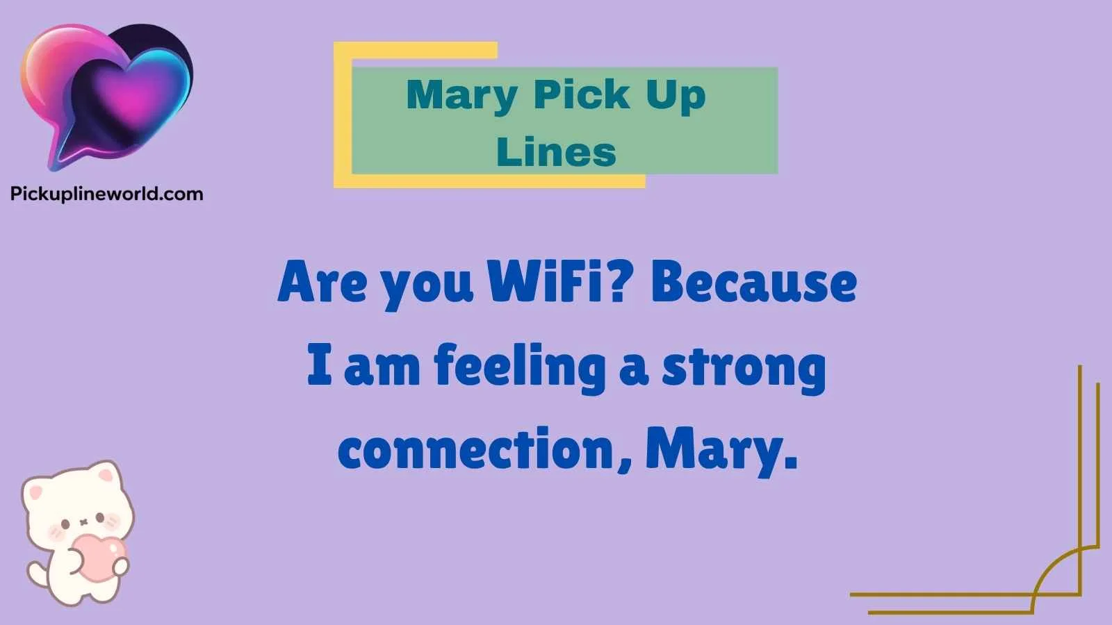 Mary Pick Up Lines