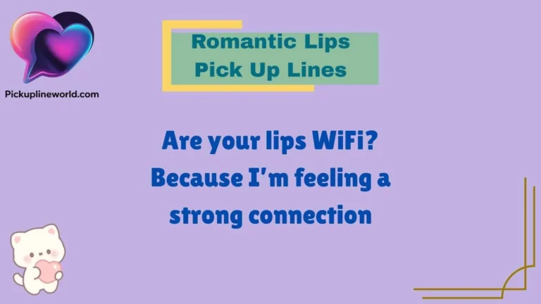 Romantic Lips Pick Up Lines