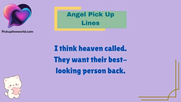 Angel Pick Up Lines