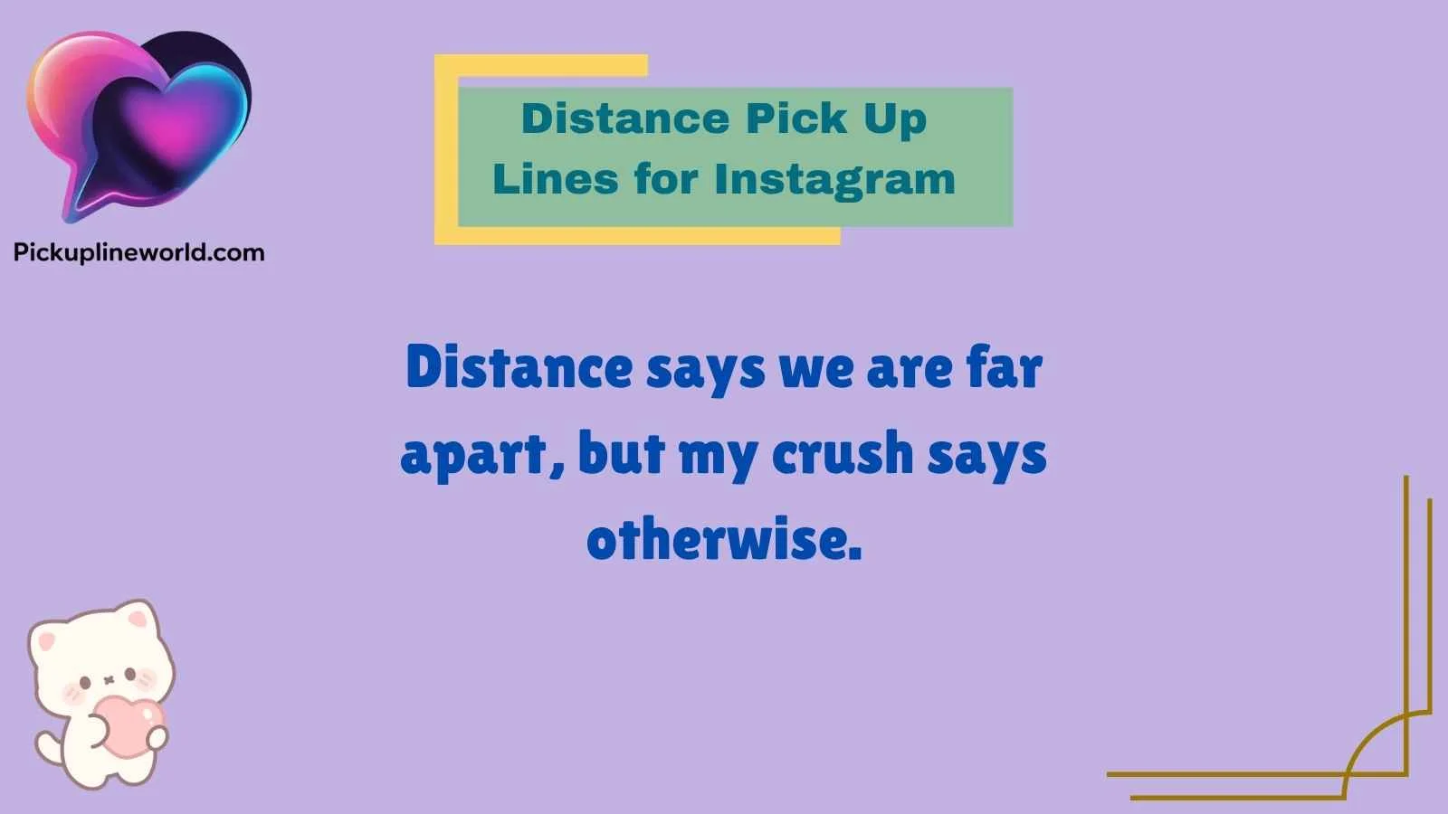 Distance Pick Up Lines for Instagram