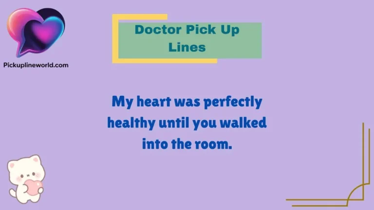 Doctor Pick Up Lines