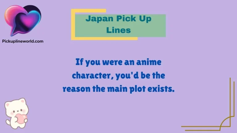 Japan Pick Up Lines