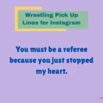 Wrestling Pick Up Lines for Instagram